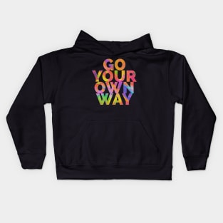 Go Your Own Way Kids Hoodie